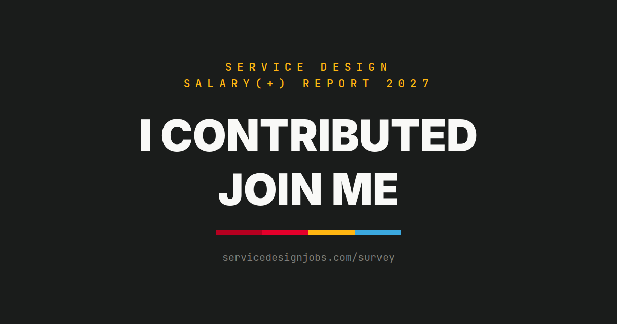 Dark share card: I contributed, join me, the Service Design Salary(+) Report 2027