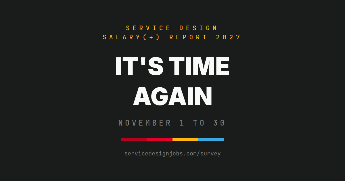 Dark share card: it's time again, the Service Design Salary(+) Report 2027 survey, November 1 to 30